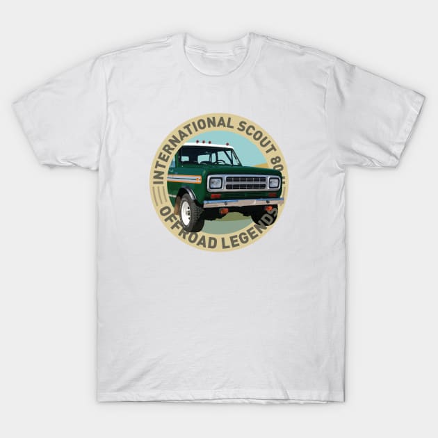 4x4 Offroad Legends: International Harvester Scout 80 II (green) T-Shirt by OFFROAD-DESIGNS